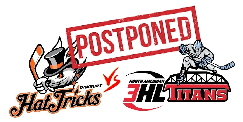 Jr. Hat Tricks and Titans Game Postponed
