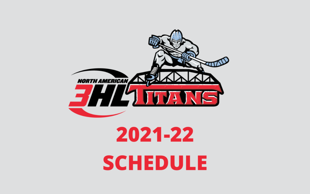 Titans & NA3HL announce 2021-22 Schedule