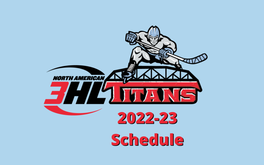 Titans & NA3HL announce 2022-23 Schedule
